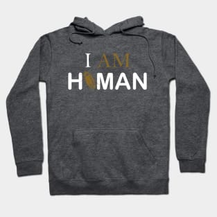 I AM HUMAN Hoodie